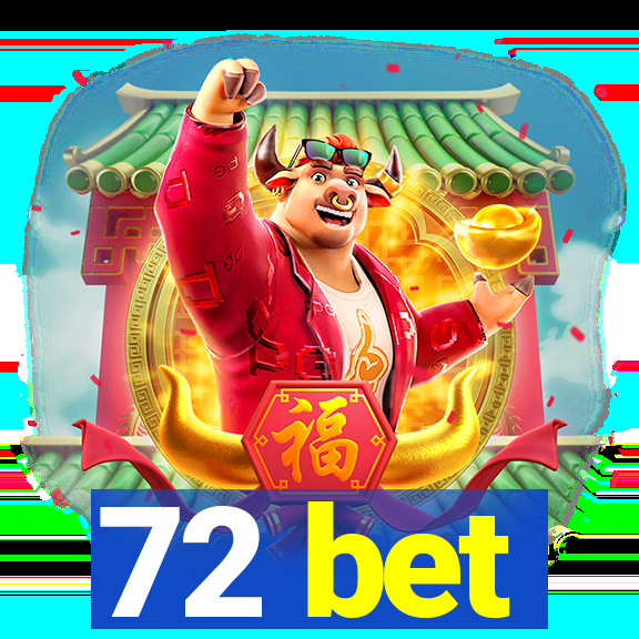 72 bet